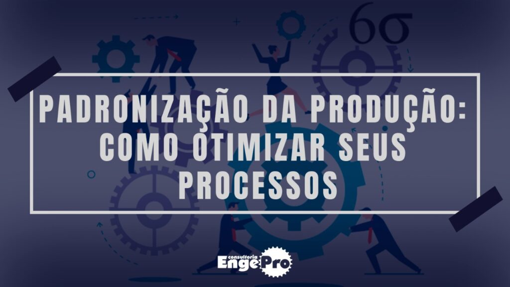 Simplificar processos: saiba como fazer na prática!